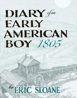 Diary Of An Early American Boy - Hardcover Edition