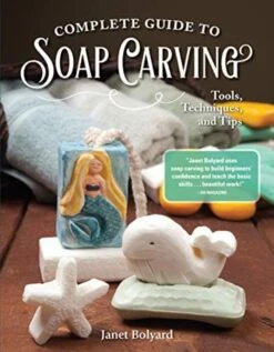 Complete Guide To Soap Carving: Tips, Tools & Techniques