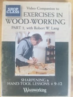 Exercises In Woodworking With Robert W. Lang - Sharpening & Hand Tool Lessons